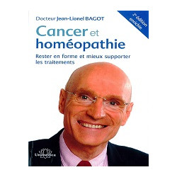 Cancer et Homéopathie Livre du Dr Jean-Lionel Bagot